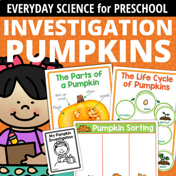 Preview of Pumpkin Science Activities for Preschool Prek & Kinder - Pumpkins Investigation