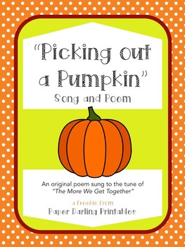 Preview of Pumpkin Song Printable for Fall "Picking Out a Pumpkin" - Circle Time Poem