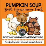 Pumpkin Soup Book Companion - Phonics, Reading and Writing