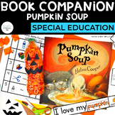 Pumpkin Soup Book Companion | Special Education
