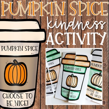 Preview of Pumpkin Spice Fall Kindness Activity for Elementary School Counseling Guidance
