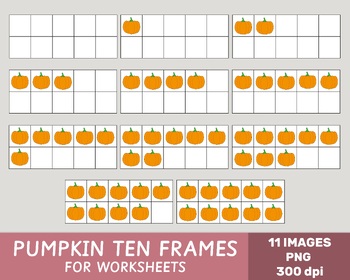 Preview of Pumpkin Ten Frames Clipart, Counting, Math Centers, Fall, Autumn, Commercial Use