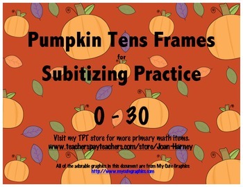 Preview of Pumpkin Tens Frames 0-30 for Subitizing Practice...Fall, Autumn, Halloween