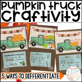 Pumpkin Truck Math Craft Differentiated Fall Craftivity - 
