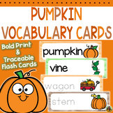 Pumpkin Vocabulary Cards | Fall Traceable and Bold Print W