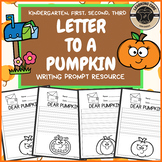 Pumpkin Writing Activity - Letter to a Pumpkin - No Prep