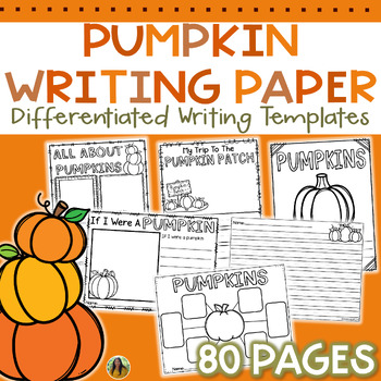 Preview of Pumpkin Writing Paper | All About Pumpkins Differentiated Lined Writing Pages