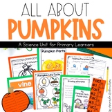 All About Pumpkins Unit- Pumpkin Life Cycle- Pumpkin Inves
