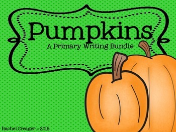 Pumpkins Galore! A Primary Writing Bundle by Mrs C's Creations | TPT