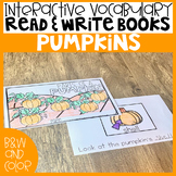 Pumpkins Interactive Vocabulary Readers Fall Readers Kindergarten