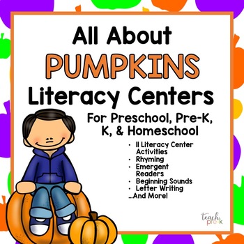 Preview of Pumpkins Literacy Activities for Preschool & PreK - October Literacy Centers