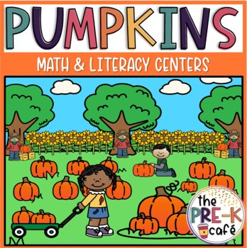 Preview of Pumpkins Math and Literacy Centers Activities | Fall | farm PreK K