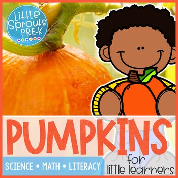 Preview of Pumpkin Unit ● Little Learners ● Activities for Preschool, PreK, Kinder, Pre-K