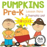 Pumpkins Thematic Unit & Lesson Plans Pre-K, Spanish Engli