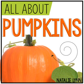 Preview of Pumpkins Unit | All About Pumpkins and the Pumpkin Life Cycle
