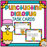 Punctuating Dialogue Task Cards - Commas, Quotation Marks,
