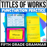 Punctuating Titles of Work for 5th Grade Grammar Practice