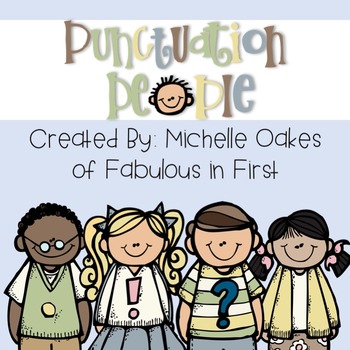 Punctuation People: A Unit on Standard Conventions Grade K-1 by