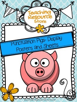 Preview of Punctuation pig posters and sheets