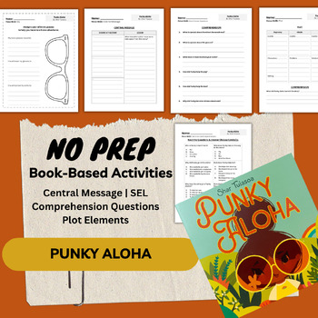 Preview of Punky Aloha by Shar Tuiasoa | Literacy Activities | Plot, Central Message, SEL