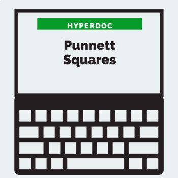Preview of Punnett Squares HyperDoc (Google Docs)