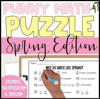 Preview of 4th Grade Math Puzzle: Spring Activity Multiplication, Division, Decimals Riddle