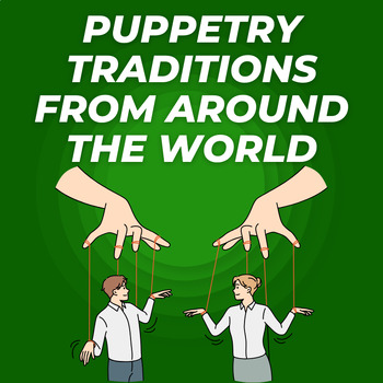 Preview of Puppetry Traditions from Around the World