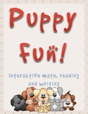 Puppy Fun! Interactive math, reading and writing