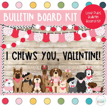 Preview of Puppy Love - February Bulletin Board - Valentine's Bulletin Board Kit