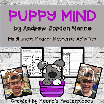 Preview of Puppy Mind: Mindfulness Reader Response Activities & Craft