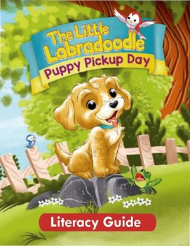 Preview of Puppy Pickup Day:  Literacy Guide (for Teachers, Homeschooling & Parents)