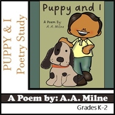 Puppy and I, Poetry Study by A. A. Milne - Grades K-2, ELA