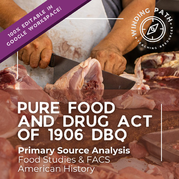 Preview of Pure Food and Drug Act of 1906 DBQ Primary Source Analysis