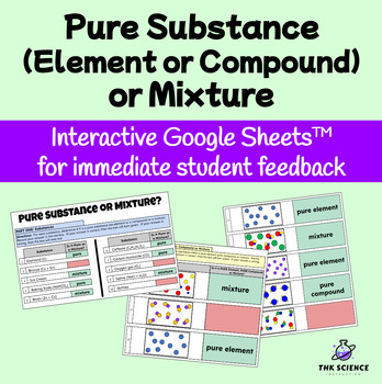 Pure Substance (Element or Compound) or Mixture Self-Grading Practice