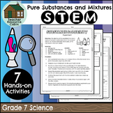 Pure Substances and Mixtures STEM Activities (Grade 7 Onta