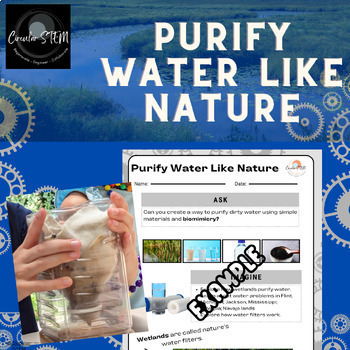 Preview of 3-5.2 Purify Water Like Nature STEM Challenge