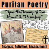 Puritan Poetry: Huswifery & Upon the Burning of Our House 