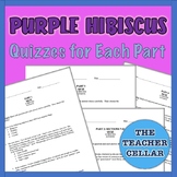 Purple Hibiscus: Multiple Choice Quizzes w/Answer Key for 