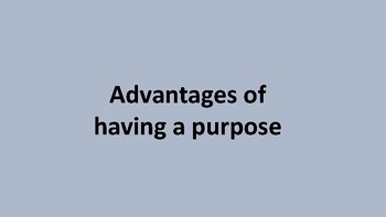 Preview of Advantages of having a purpose