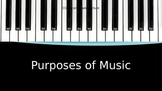 Purposes of Music PowerPoint