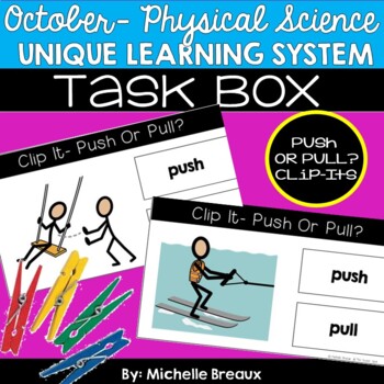 Preview of Push Or Pull Clip It Task Cards For October Unique Learning System Unit 2 (SPED)