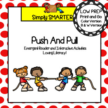 Preview of Push and Pull Emergent Reader Book AND Interactive Activities