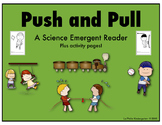 Push and Pull (Emergent Reader and Activity Pages)