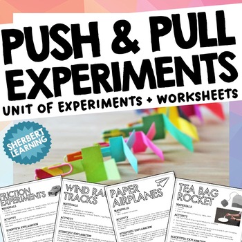 Preview of Push and Pull Experiments - Science Unit - Physics - Force & Motion Activities