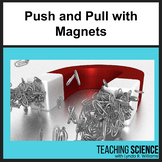 Push and Pull Magnet Lesson
