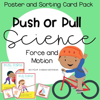 Preview of Push and Pull posters and sort cards | Force and Motion activities