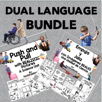 Preview of Push and Pull with REALISTIC Pictures: Empuja y Jala  A Dual Language BUNDLE