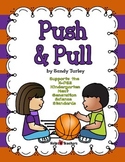 NGSS Kindergarten-PS2-1:  Force and Motion: Push and Pull/