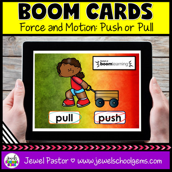 Preview of Push or Pull Science Boom Cards™ | Forces and Motion Digital Activity