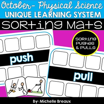 Preview of Push or Pull Sorting Mats for October ULS Unit 2- Physical Science (SPED)